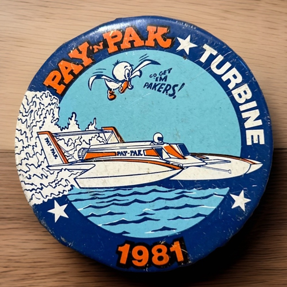 Vtg Hydroplane 1981 Miss Pay'n Pak U-25 PIN Unlimited Class Thunderboat Racing